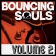 BOUNCING SOULS: Volume 2