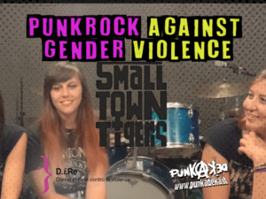 Punk Rock Against Gender Violence - Smalltown Tigers